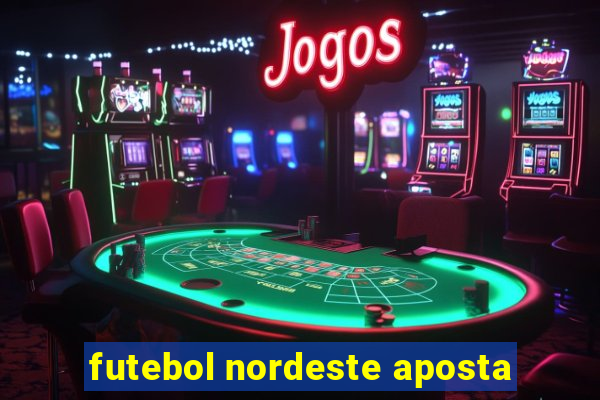 futebol nordeste aposta